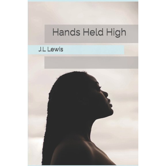 Hands Held High (Paperback)