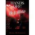 thumbnail image 1 of Hands Off! He's Mine, (Paperback), 1 of 1