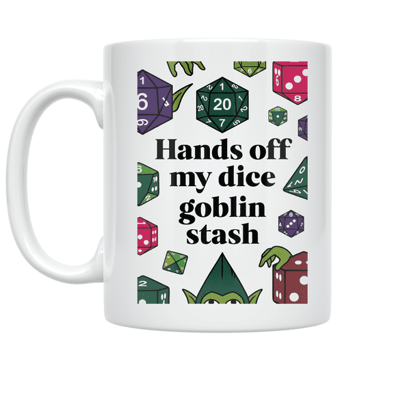Hands Off My Dice Goblin Stash - Dice Game Enthusiast - 11 oz Ceramic Coffee Mug