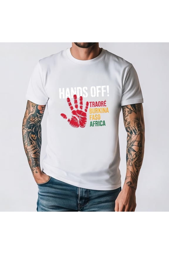 Hands Off Traore Burkina Faso Africa Ibrahim Political Protest Unisex T-Shirt, for men & women, up to size 5XL.
