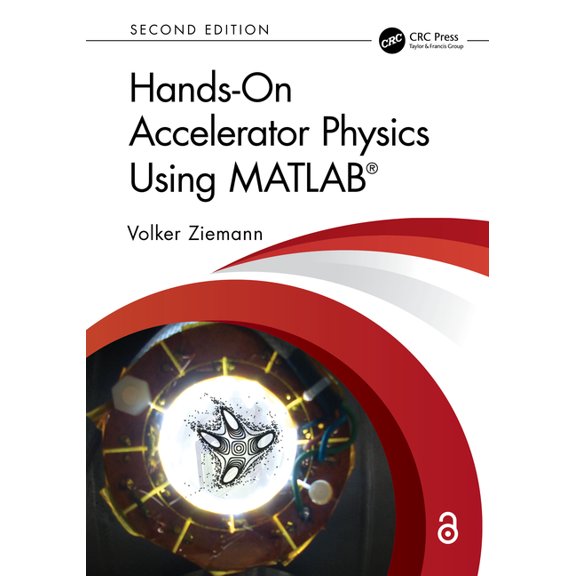 Hands-On Accelerator Physics Using MATLAB(R), (Paperback)