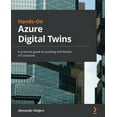 thumbnail image 1 of Pre-Owned Hands-On Azure Digital Twins: A practical guide to building distributed IoT solutions (Paperback) 1801071381 9781801071383, 1 of 1