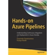 Hands-On Azure Pipelines Understanding Continuous Integration and Deployment in Azure Devops, Paperback
