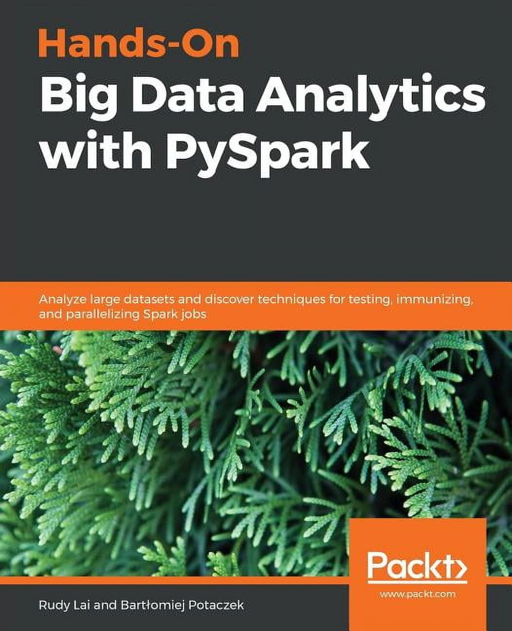 Hands-On Big Data Analytics with PySpark: Analyze large datasets and ...