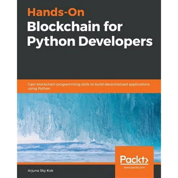 Hands-On Blockchain for Python Developers (Paperback)