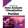 thumbnail image 1 of Pre-Owned Hands-On Data Analysis and Visualization with Pandas (Paperback) 9389845645 9789389845648, 1 of 1