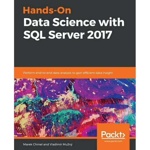 Hands-On Data Science with SQL Server 2017, (Paperback)