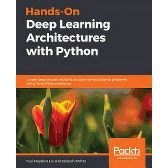 Hands-On Deep Learning Architectures with Python, (Paperback)