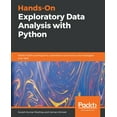 thumbnail image 1 of Hands-On Exploratory Data Analysis with Python: Perform EDA techniques to understand, summarize, and investigate your da, (Paperback), 1 of 1