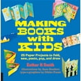 thumbnail image 1 of Hands-On Family Making Books with Kids: 25 Paper Projects to Fold, Sew, Paste, Pop, and Draw, (Paperback), 1 of 1