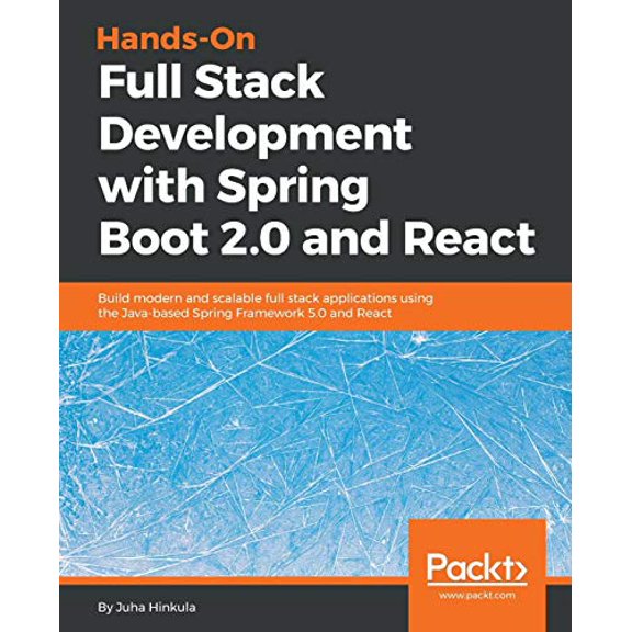 Pre-Owned Hands-On Full Stack Development with Spring Boot 2.0 and React: Build modern and scalable full stack applications using the Java-based Spring Framework 5.0 and React Paperback