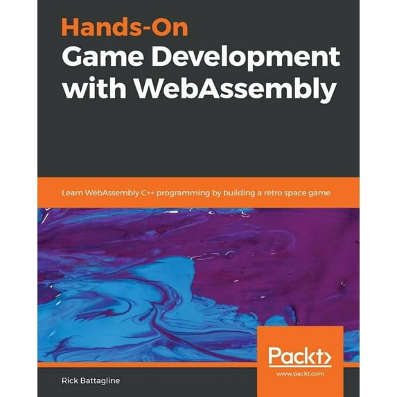 Hands-On Game Development with WebAssembly (Paperback)