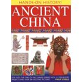 thumbnail image 1 of Hands-On History! Ancient China : Step into the time of the Chinese Empire, with 15 step-by-step projects and over 300 exciting pictures (Book), 1 of 1