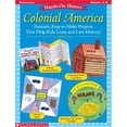 thumbnail image 1 of Pre-Owned Hands-On History: Colonial America: Fantastic Easy-to-Make Projects That Help Kids Learn and Love History! (Paperback) 0439587166 9780439587167, 1 of 1
