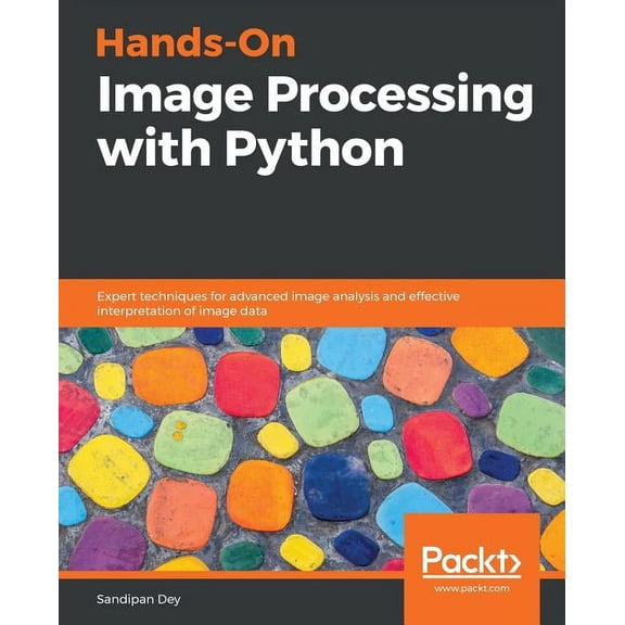 Hands-On Image Processing with Python, (Paperback)