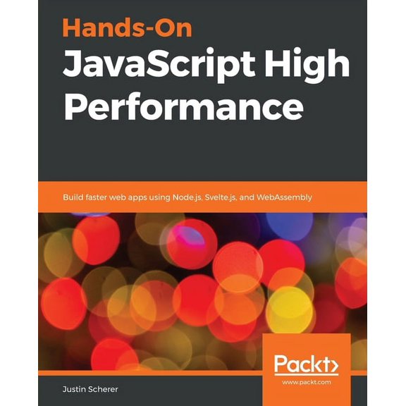 Hands-On JavaScript High Performance, (Paperback)