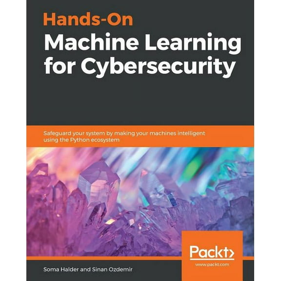 Hands-On Machine Learning for Cybersecurity, (Paperback)