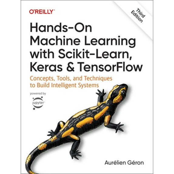 Pre-Owned Hands-On Machine Learning with Scikit-Learn, Keras, and TensorFlow 3e: Concepts, Tools, (Paperback 9781098125974) by Aurelien Geron