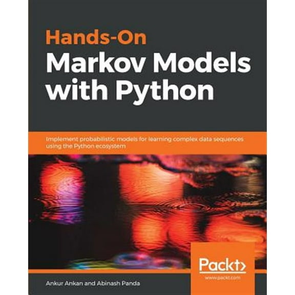 Hands-On Markov Models with Python (Paperback)