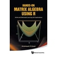 thumbnail image 1 of Pre-Owned Hands-On Matrix Algebra Using R: Active And Motivated Learning With Applications, 1 of 1