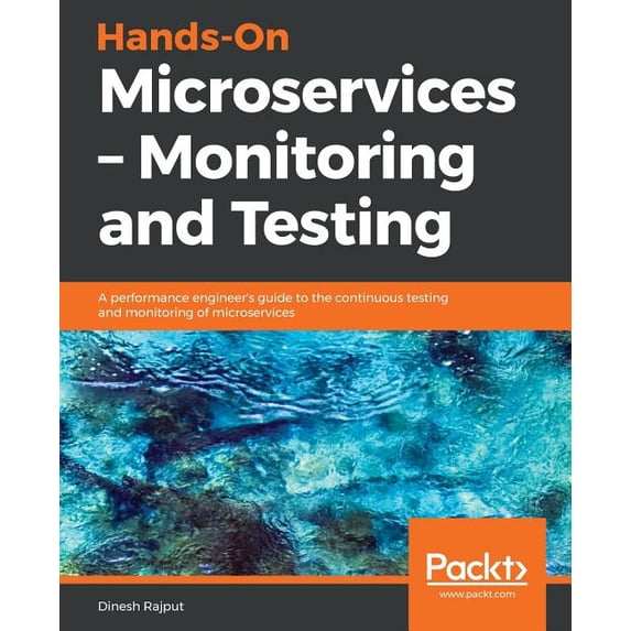Hands-On Microservices - Monitoring and Testing, (Paperback)