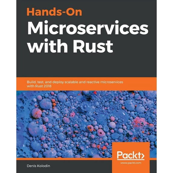 Hands-On Microservices with Rust, (Paperback)