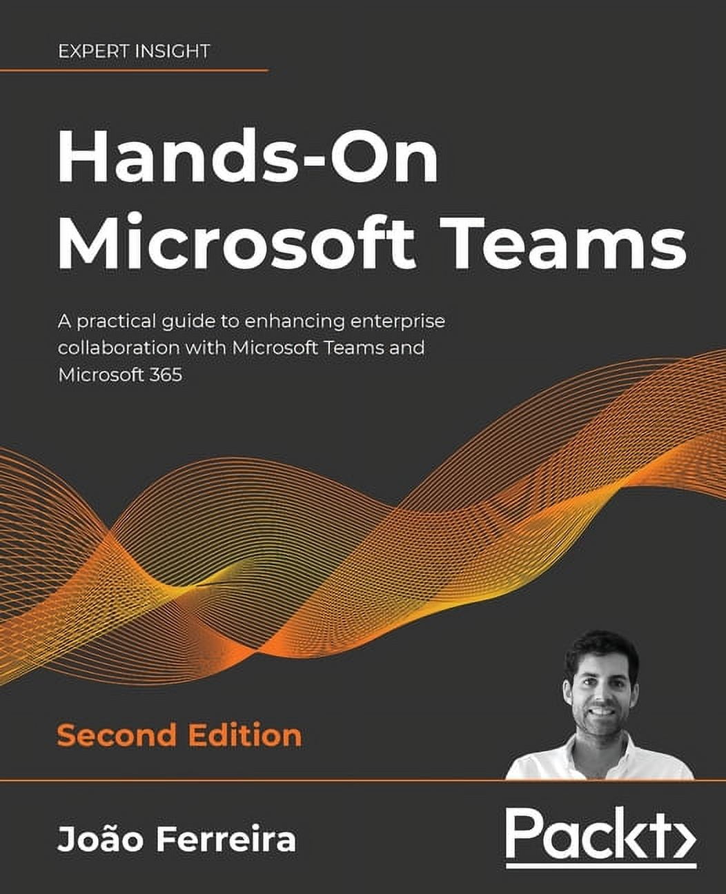Hands-On Microsoft Teams - Second Edition: A practical guide to ...