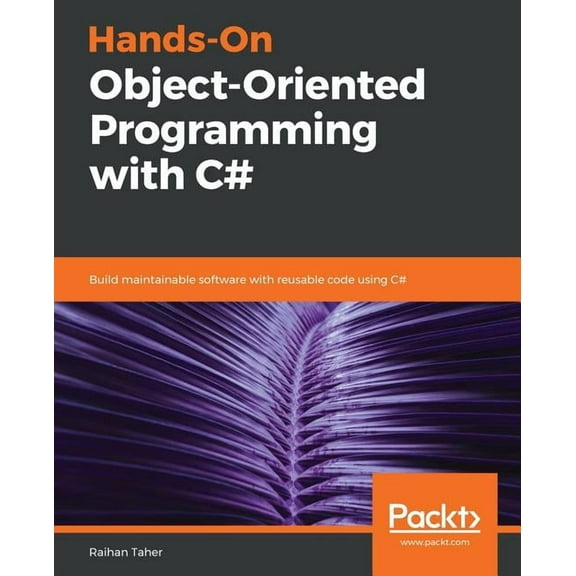 Hands-On Object-Oriented Programming with C#, (Paperback)
