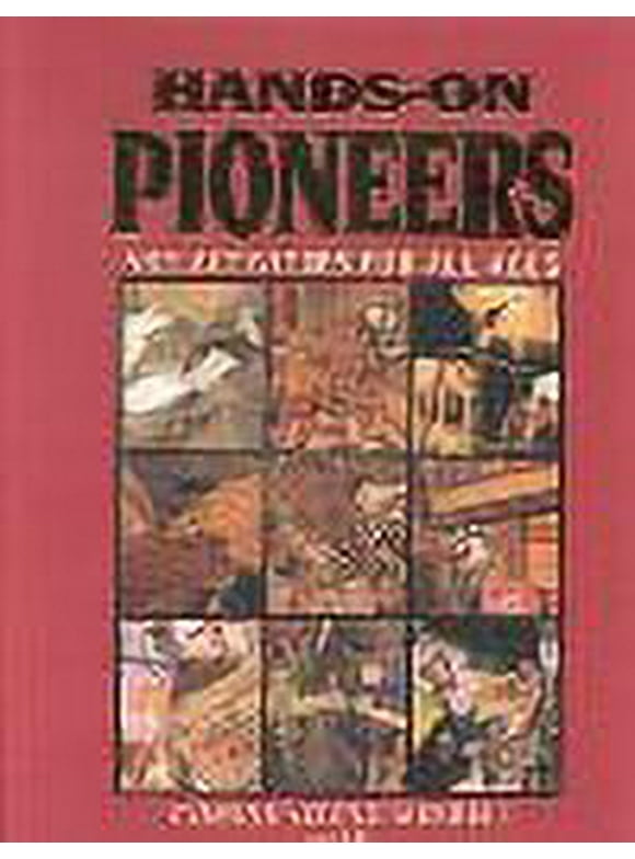 Hands-On Pioneers : Art Activities for All Ages 9781573450850 Used / Pre-owned