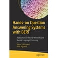 thumbnail image 1 of Hands-On Question Answering Systems with Bert: Applications in Neural Networks and Natural Language Processing, (Paperback), 1 of 1