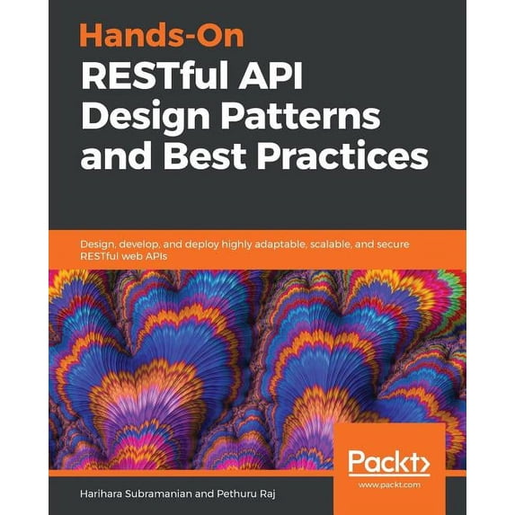 Hands-On RESTful API Design Patterns and Best Practices, (Paperback)