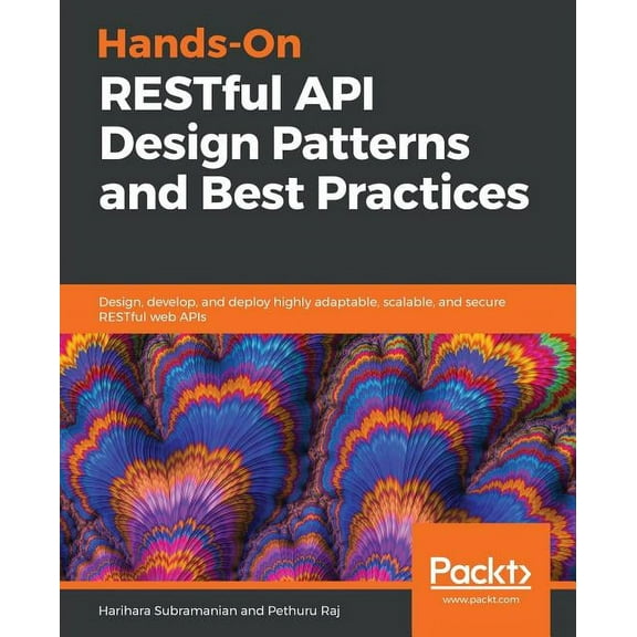 Hands-On RESTful API Design Patterns and Best Practices, (Paperback)