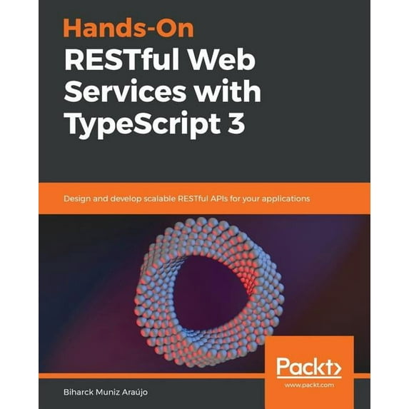 Hands-On RESTful Web Services with TypeScript 3, (Paperback)