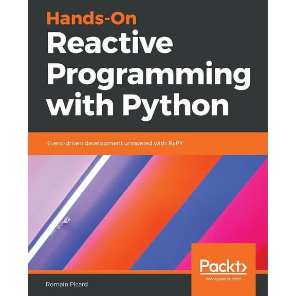 Hands-On Reactive Programming with Python, (Paperback)
