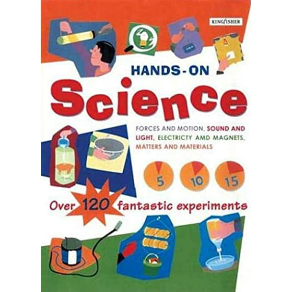 Pre-Owned Hands-On Science: Forces and Motion, Matter and Materials, Sound and Light, Electricity and Magnets (Paperback) 0753454408 9780753454404