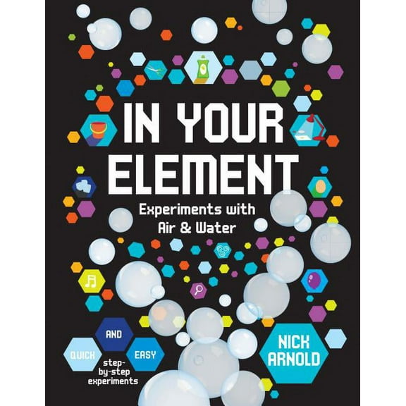 Hands-On Science In Your Element: Experiments with Air & Water, (Hardcover)