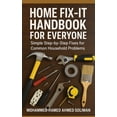 thumbnail image 1 of Hands-On Self-Help Home Fix-It Handbook for Everyone: Simple Step-by-Step Fixes for Common Household Problems, (Paperback), 1 of 1