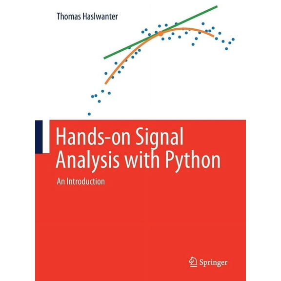 Hands-On Signal Analysis with Python: An Introduction, (Paperback)