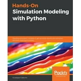 Hands-On Simulation Modeling with Python: Develop simulation models to ...