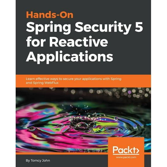 Hands-On Spring Security 5 for Reactive Applications (Paperback)