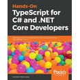 thumbnail image 1 of Hands-On TypeScript for C# and .NET Core Developers, (Paperback), 1 of 1