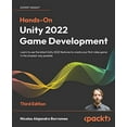 thumbnail image 1 of Pre-Owned Hands-On Unity 2022 Game Development - Third Edition: Learn to use the latest Unity 2022 features to create your first video game in the simplest way (Paperback) 1803236914 9781803236919, 1 of 1
