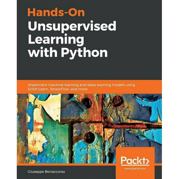 Hands-On Unsupervised Learning with Python (Paperback)