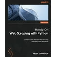 thumbnail image 1 of Hands-On Web Scraping with Python - Second Edition: Extract quality data from the web using effective Python techniques, (Paperback), 1 of 1
