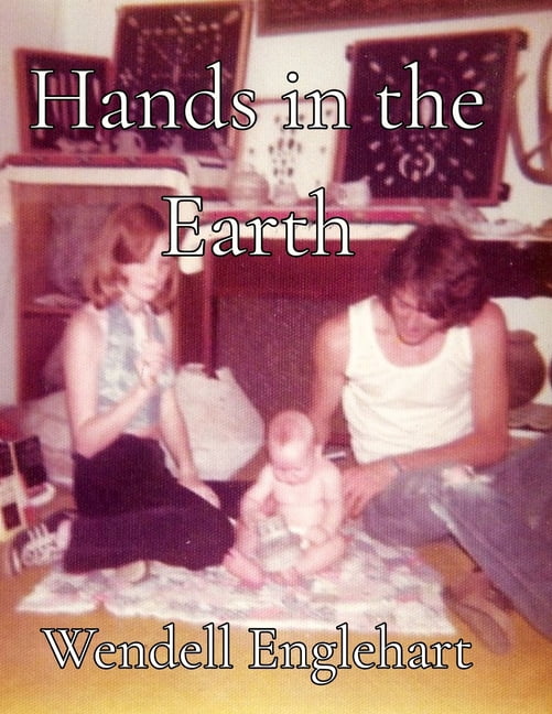 Hands in the Earth, (Paperback)