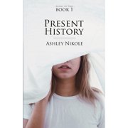 Hands of Time Present History, Book 1, Paperback