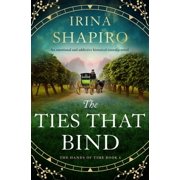 Hands of Time The Ties That Bind An Emotional and Addictive Historical Timeslip Novel, Book 6, Paperback