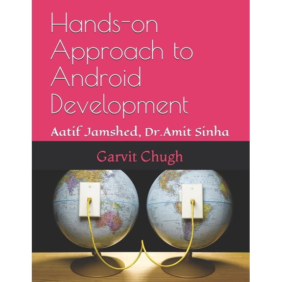 Hands-on Approach to Android Development: Aatif Jamshed, Dr. Amit Sinha (Paperback)