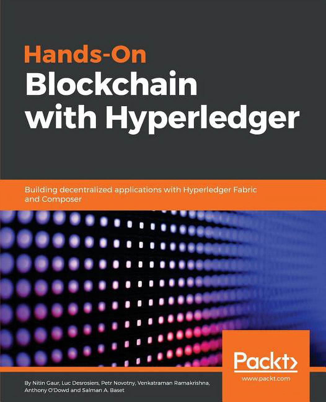 Hands-on Blockchain with Hyperledger: Building decentralized applications  with Hyperledger Fabric and Composer (Paperback)