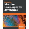 thumbnail image 1 of Hands-on Machine Learning with JavaScript, (Paperback), 1 of 1